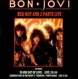 Bon Jovi : Red Hot and 2 Parts Live